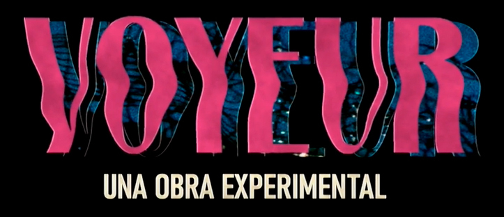 VOYEUR, una obra experimental - Colombia 